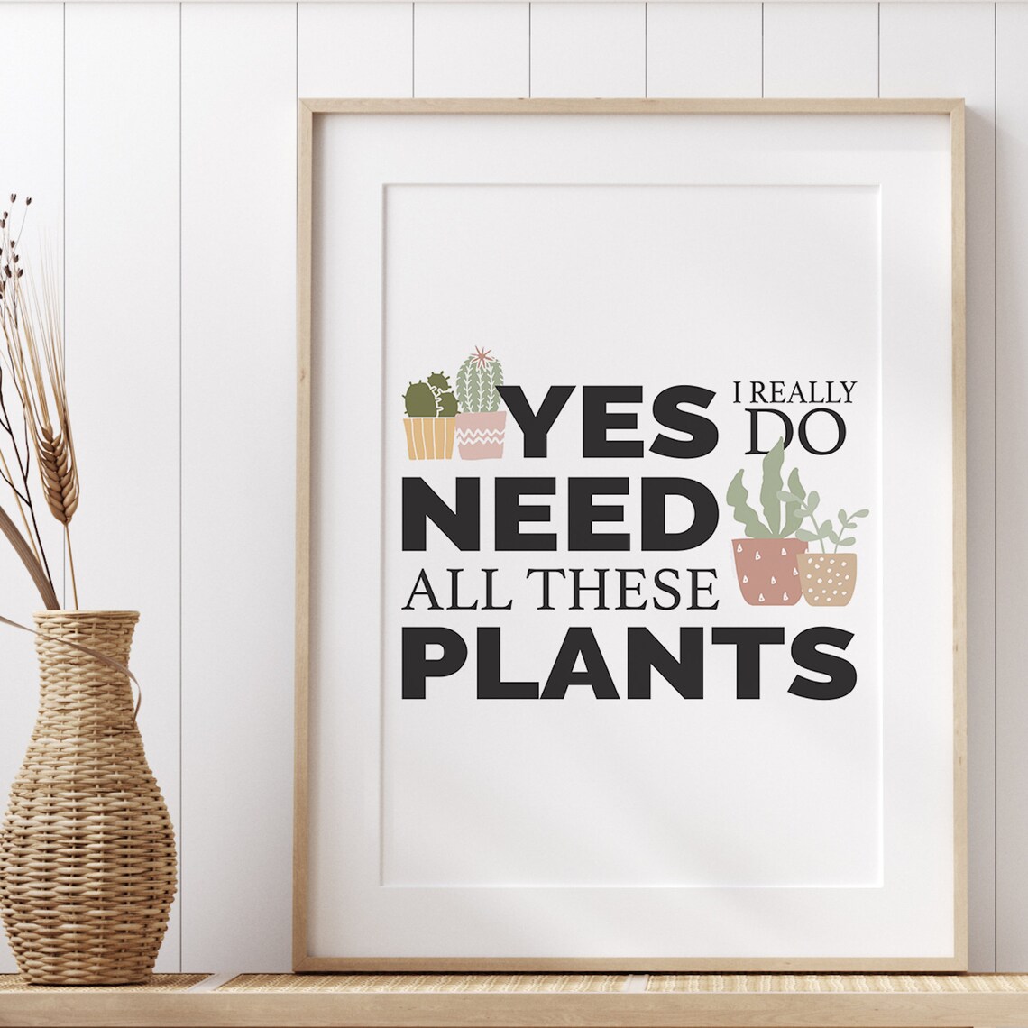 Plant Lover Quote Yes I Do Need All These Plants / Printable Etsy