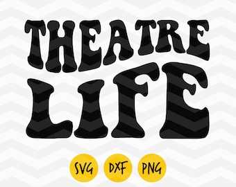 Teatro svg, vida teatral maravillosa, teatro musical, amor por el teatro, director de teatro, fanático del teatro, letras de música, archivo digital, descarga instantánea