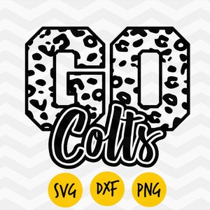 May include: Black and white graphic design of the words "GO" in a leopard print font with the word "Colts" underneath.