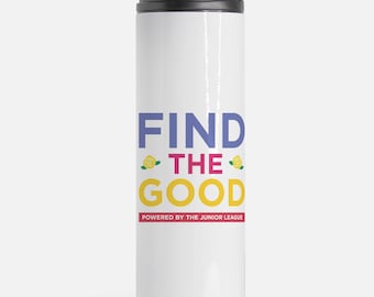 Find the Good Day Insulated Tumbler | Junior League