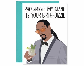 Snoop Dogg Birth-dizzle' birthday card