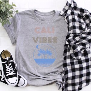 Cali Vibes Tee, Retro T-shirt, Cali, Good Vibes Only, Graphic Tee, Healing Vibes, Cali shirt, Ocean Vibes, California Vibes, Cali Life