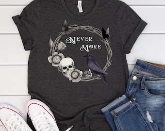 Nevermore T-shirt, Macabre, Skull and Roses, Edgar Allan Poe, Black Butterflies, Dark Romanticism, Gothic, Halloween, Spooky, Raven shirt