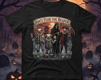 Don’t Fear The Reaper Horror Clown T-Shirt – Creepy Gothic Halloween Tee | Grim Reaper & Evil Clowns Shirt | Spooky Horror Graphic Tee