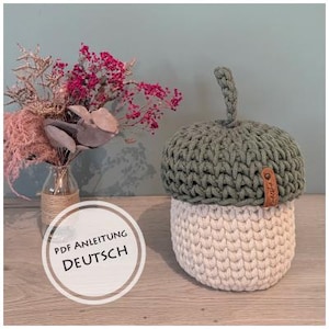 Crochet pattern, PDF pattern, German for an acorn basket