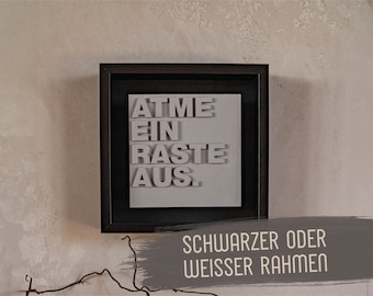 LETTER FRAME | Betonschild im Bilderrahmen "Atme ein raste aus." | Geschenk für Arbeitskollegin/Arbeitskollegen | Betondeko | handgegossen