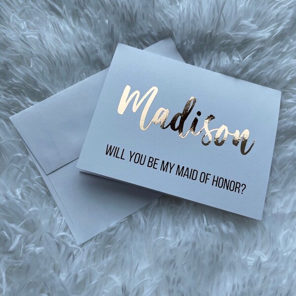 Bridesmaid Proposal Gold Foil Card \\ Bridal Party Proposal Card 4.25 x 5 inch \\ Will You Be My Maid of Honor Matron of Honor \\