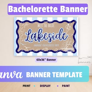 May include: A bachelorette banner with the word "Lakeside" in a cursive font. The banner is 152x91 cm and has a blue and white striped background with a brown center. The words "Meet the Bride" are also visible.