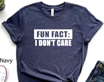 Camiseta "Dato curioso: No me importa", camiseta sarcástica para mujer