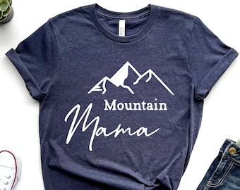 Mountain Mama Shirt, Outdoor Mom Gift