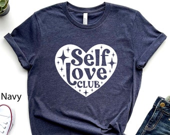Self Love Club T-Shirt, Mental Health Awareness Tee