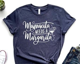 Camiseta "Mamácita necesita una margarita", regalo divertido para mamá