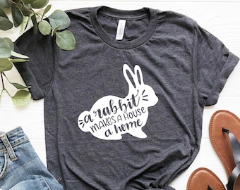Camiseta "Conejo hace de una casa un hogar", regalo para los amantes de los conejos