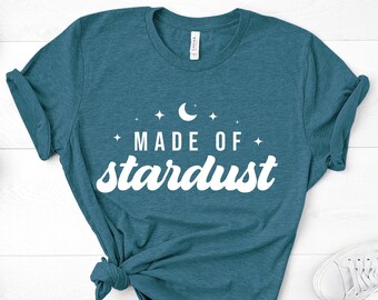 Maglietta Made Of Stardust, maglietta grafica ispiratrice