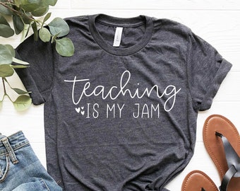 Teaching Is My Jam Teacher T-Shirt, Appreciation Gift