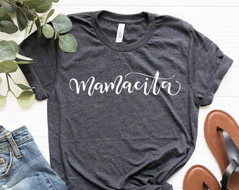 Mamacita Shirt, Trendy Mom T-Shirt, Mother's Day Gift