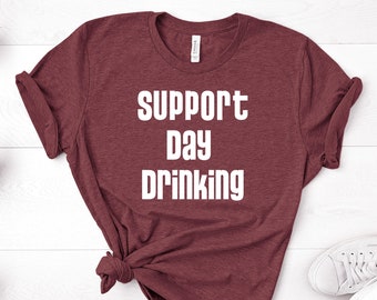 Support Day Trink T-Shirt, Unisex Bella+Canvas Tee