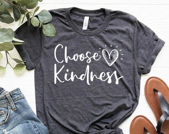 Choose Kindness T-Shirt, Motivational Teacher Tee