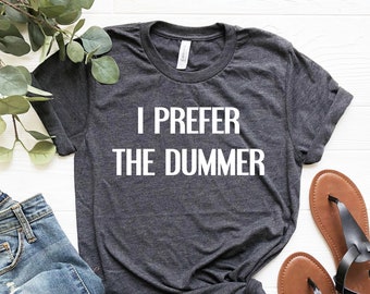 Camiseta "Prefiero al baterista", camiseta "Novia de la banda"