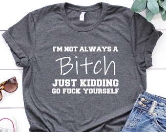 Funny Graphic Bella+Canvas T-Shirt, Sarcastic Women's Clothing