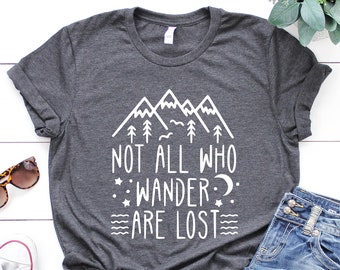 Not All Who Wander Are Lost-kampeershirt