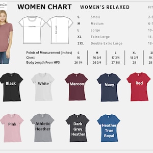 May include: A chart displaying women's t-shirt sizes and measurements. The chart includes sizes from small to 2XL, with chest and body length measurements in inches. Various t-shirt colors are shown, including black, white, maroon, navy, red, pink, athletic heather, dark grey heather, and true royal.