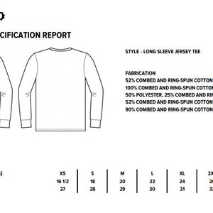 May include: A measurement chart for a long-sleeve jersey tee, showing the garment's chest and body length from the high point of shoulder measurements in inches for sizes XS, S, M, L, XL, and 2XL. The chart also lists the fabric composition for each size.