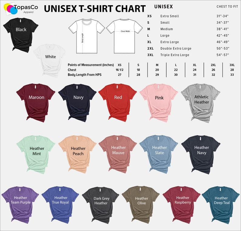 May include: A unisex t-shirt chart displaying various colors and sizes. The chart includes colors like black, white, maroon, navy, red, pink, and heather gray. Measurements are provided in inches for chest and body length, and sizes range from XS to 3XL.