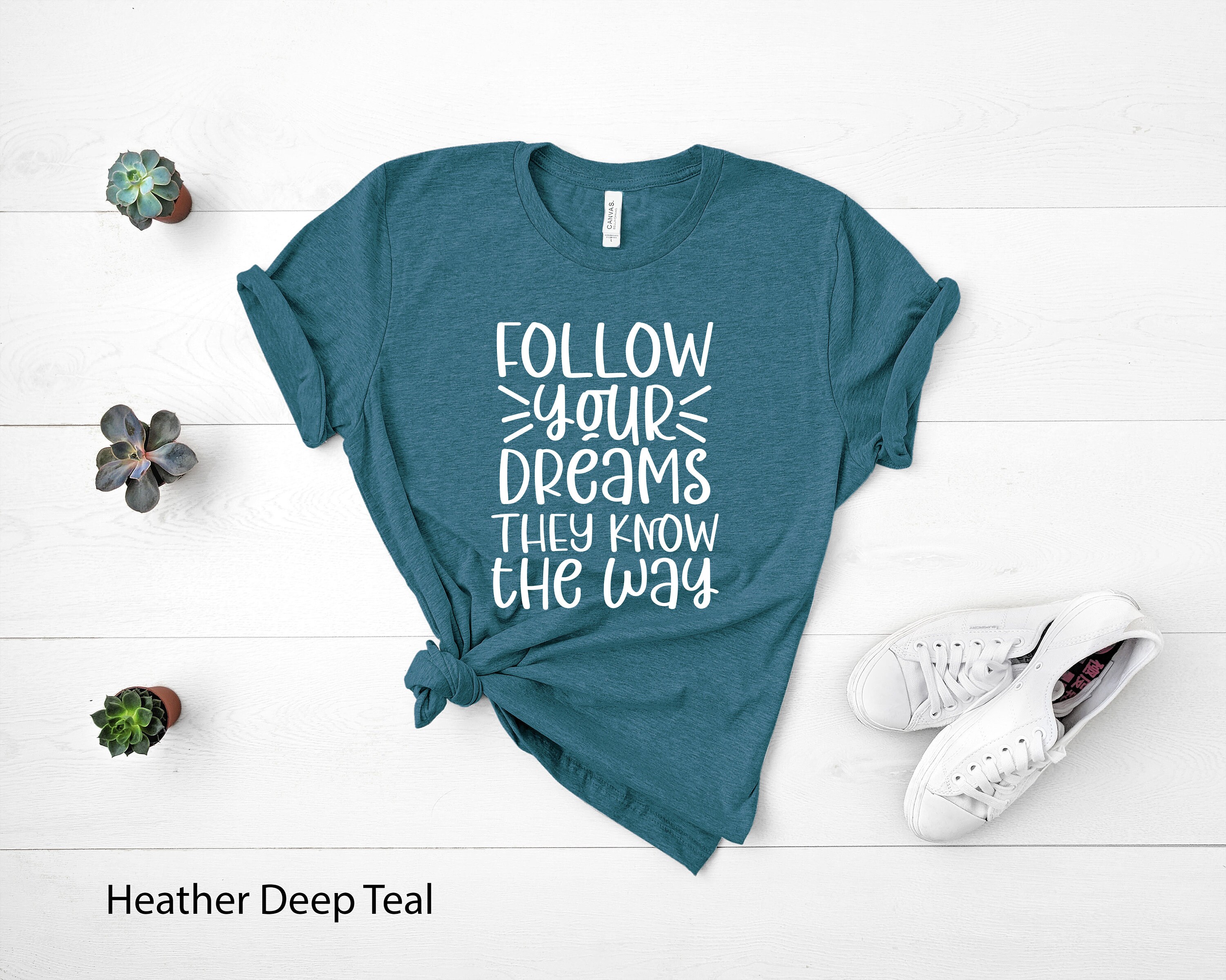Follow Your Dreams T-shirt, Inspirational Bella+canvas Tee - Etsy