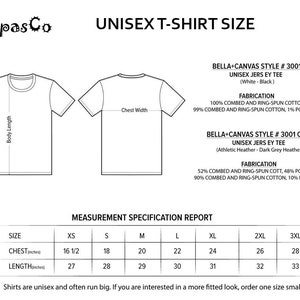May include: Unisex t-shirt size chart with measurements in inches for chest and length. Sizes range from XS to 3XL. Bella + Canvas style # 3001 and # 3001 CVC.
