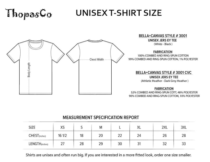 May include: Unisex t-shirt size chart with measurements in inches for chest and length. Sizes range from XS to 3XL. Bella + Canvas style # 3001 and # 3001 CVC.