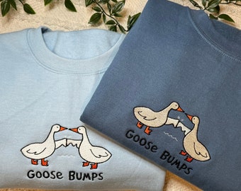 Goose Bumps Sweatshirt, Embroidered Goose Bumps Crewneck, Funny Silly Goose Sweatshirt, Trendy Unisex Goose Bumps Sweatshirt, Birthday Gift