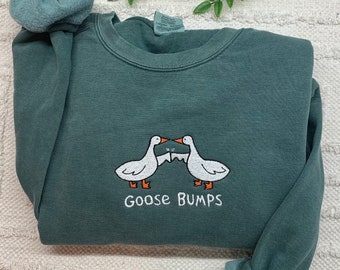 Comfort Colors Goose Bump Sweatshirt, Embroidered Goose Sweatshirt Crewneck Funny Goose Crewneck, Goose Bump Pullover, Unisex Sweatshirt