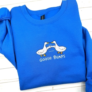 Goose Bumps Sweatshirt, Embroidered Goose Bumps Crewneck, Funny Silly Goose Sweatshirt, Trendy Unisex Goose Bumps Sweatshirt, Birthday Gift zdjęcie 1