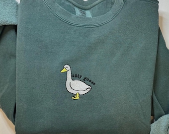 Silly Goose Sweatshirt, Embroidered Silly Goose Sweatshirt, Comfort Colors Crewneck, Funny Silly Goose Crewneck, Unisex Sweatshirt