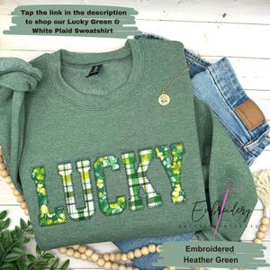 Lucky Sweatshirt, St Patty's Embroidered Sweatshirt, Shamrock Sweatshirt, Irish Four Leaf Clover Crewneck, St Patrick's Day Sweatshirt image 13