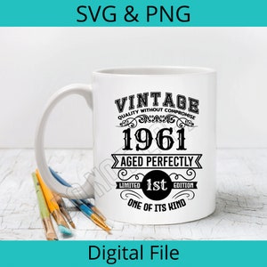 Vintage 1st Edition 1961 SVG/PNG Digital File - Świetny pomysł na prezent dla kogoś wyjątkowego - Sublimacja lub winyl