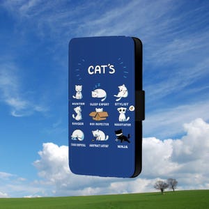 May include: A blue phone case with a white background and the text "CAT'S" in white. The case features a series of cartoon cats with different captions, including "Hunter", "Sleep Expert", "Stylist", "Singer", "Box Inspector", "Negotiator", "Food Disposal", "Abstract Artist", and "Ninja".