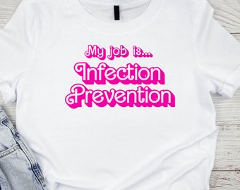 Infection Prevention Shirt/Infection Prevention Tshirt/Infection Prevention Week Gift/Infection Prevention Gift/Gift for IP Nurse/