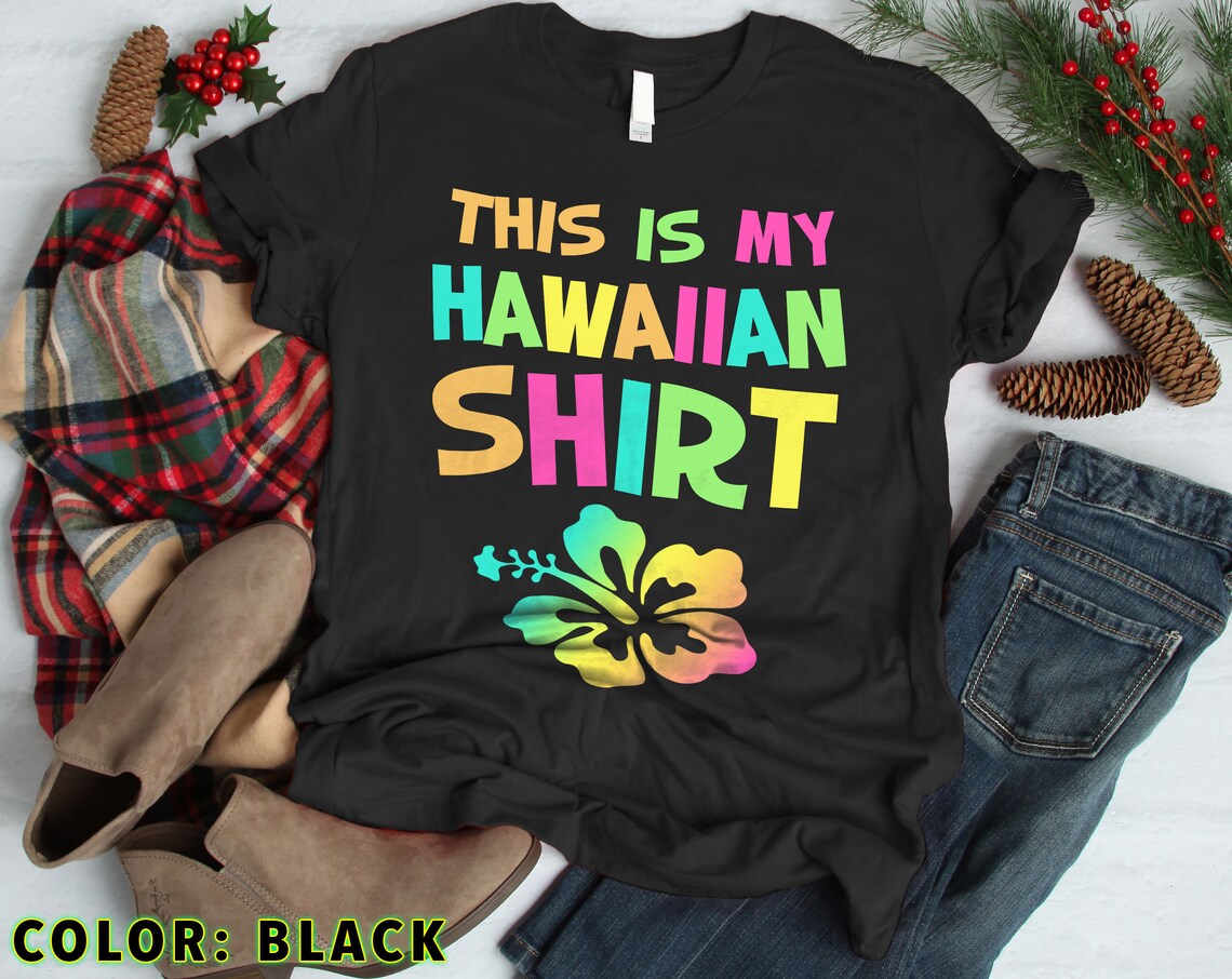 Funny Hawaiian TShirt This Is My Hawaiian Shirt Tropical Etsy