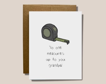 No One Measures up to You Grandpa! | Cheesy Grandpa's ( Father's ) Day Card | Minimal Blank Card for Someone Special | Dads Day