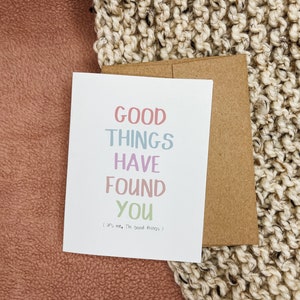 Funny Valentines Card Good Things Have Found You its me, I'm good things image 5