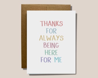 Thank you for Always Being Here for Me | Minimal Blank Card for Someone Special | Thank you card