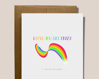 I love you like crazy ( I can't even think straight ) | LGBT, Same Sex, Queer, Lesbian, Gay Anniversary Valentines Card