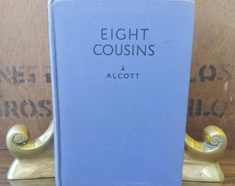 Louisa May Alcott, Eight Cousins, Saalfield Publishing Co., 1930 edition vintage blue hardcover book, classic Victorian children&#39;s novel