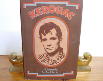 Kerouac A Biography, by Ann Charters, Intro by Alan Ginsberg, HC/DJ, 1973, 1st printing, Straight Arrow Books, vintage Jack Kerouac story