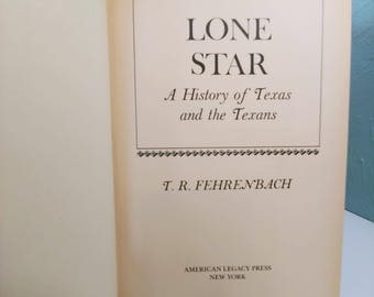 Lone Star, A History of Texas and the Texans, T. R. Fehrenbach, HC