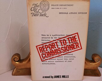 Report to the Commissioner, James Mills, HC/DJ, BCE, Farrar, Strauss, and Giroux, 1972, vintage best-selling novel