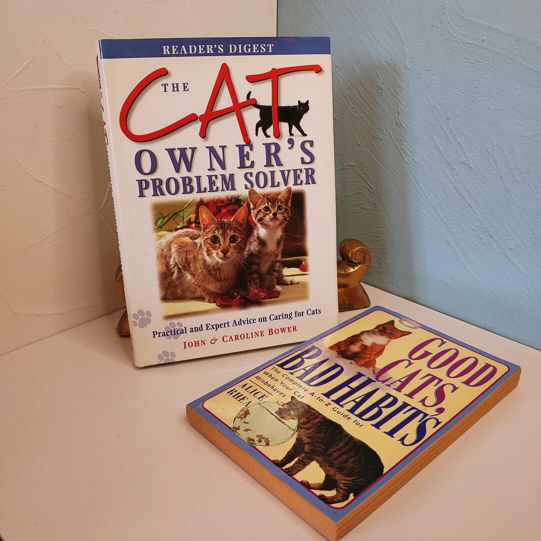 Set of 2 Cat Books, Good Cats, Bad Habits, and the Cat Owner's Problem ...