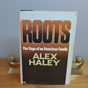 Roots, The Saga of an American Family, Alex Haley, 1976, HC/DJ, BCE, classic best-selling novel